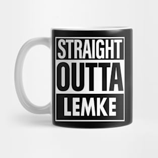 Lemke Name Straight Outta Lemke Mug